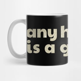 Any Hole is a Goal funny Mug